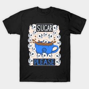 Sugar Please T-Shirt